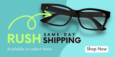 Rush Shipping Eyeglasses